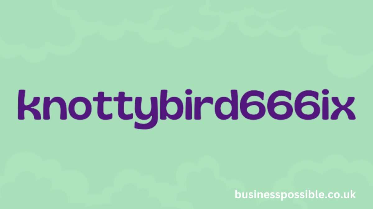 knottybird666ix