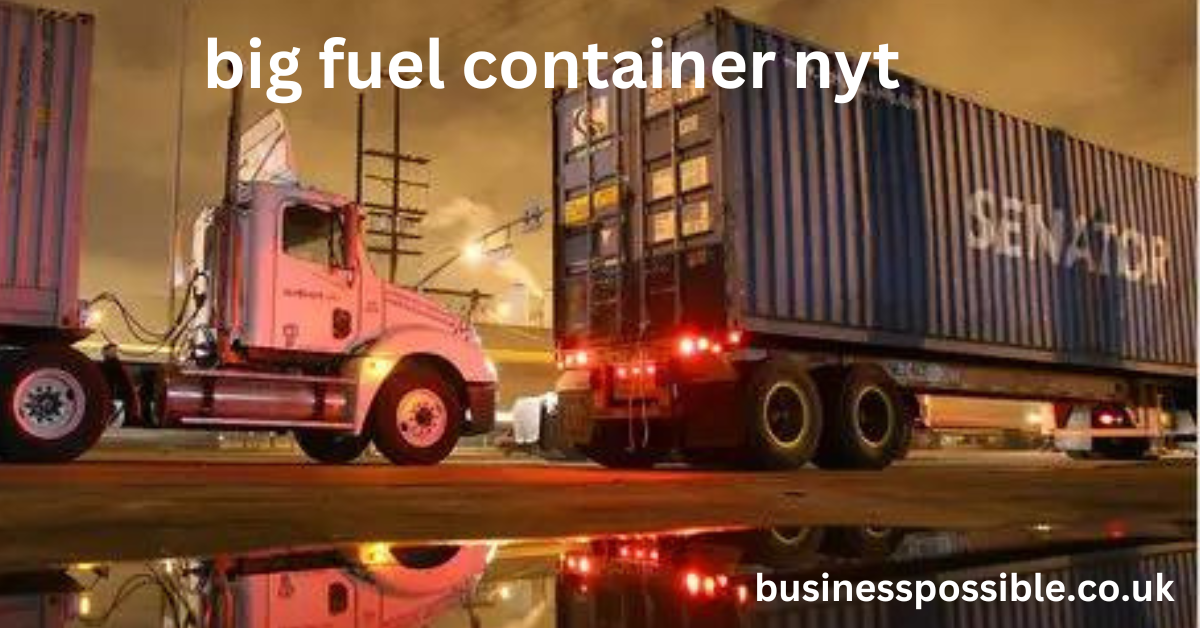 big fuel container nyt