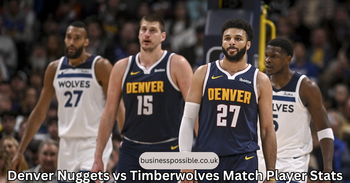 denver nuggets vs timberwolves match player stats