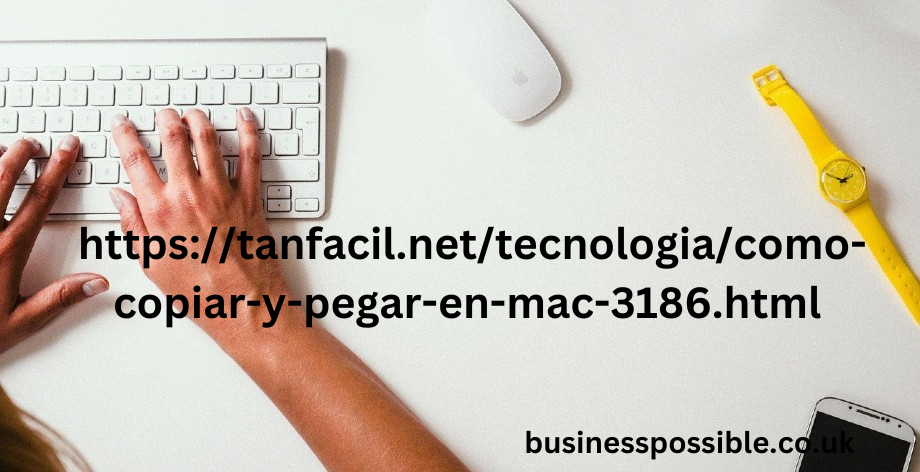 https://tanfacil.net/tecnologia/como-copiar-y-pegar-en-mac-3186.html