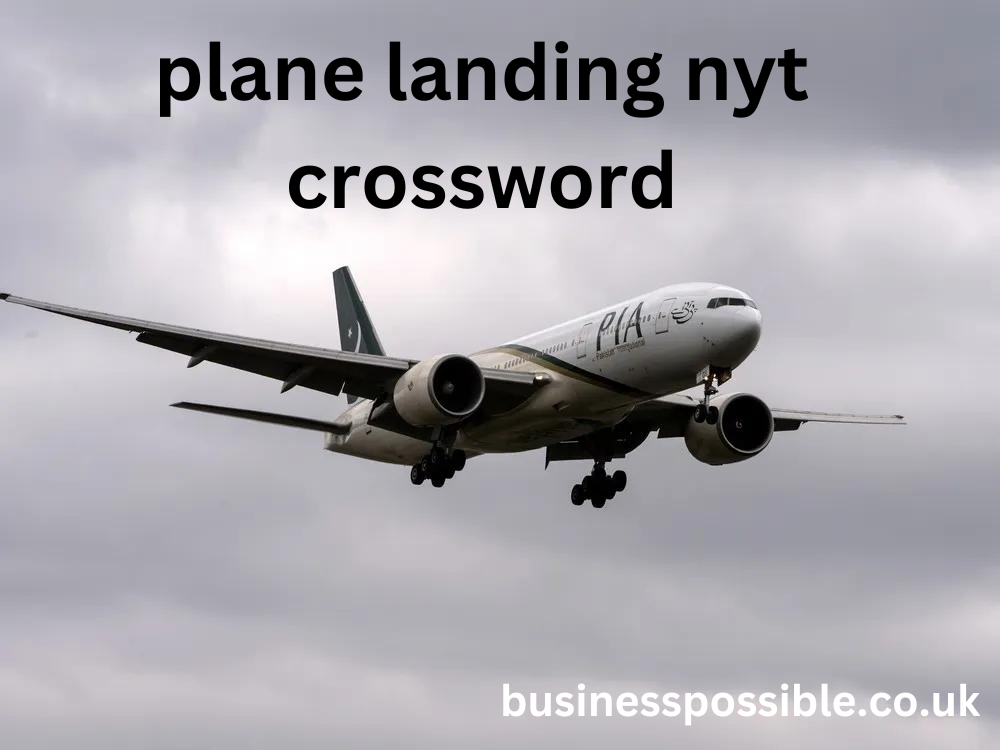 plane landing nyt crossword