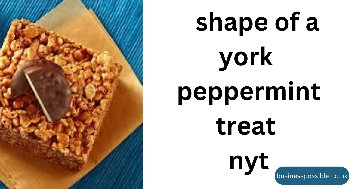 shape of a york peppermint treat nyt