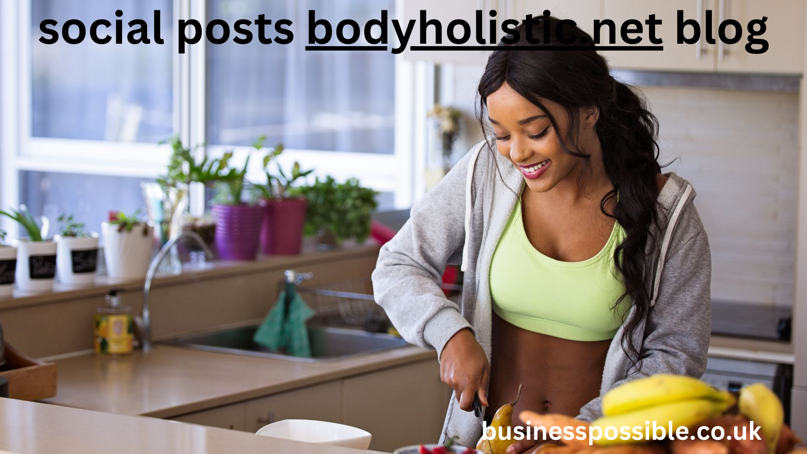 social posts bodyholistic.net blog