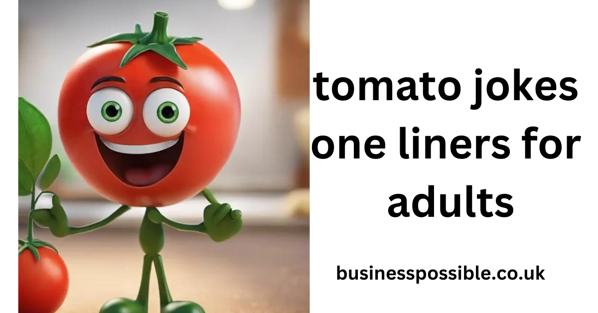 tomato jokes one liners for adults