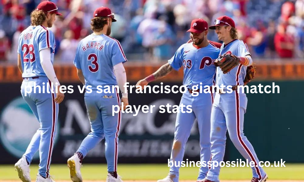 phillies vs san francisco giants match player stats